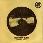 Death In June - To Drown A Rose  (19''EP)