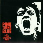 Pink Turns Blue - If Two Worlds Kiss 