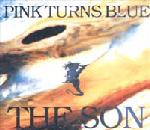 Pink Turns Blue - The Son 