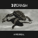 32Crash - Hyperreal (Limited 12)