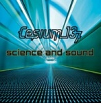 Cesium_137 - Science and Sound (CD)