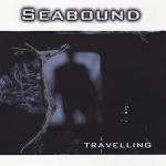 Seabound - Travelling  (MCD)