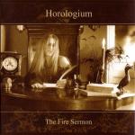 Horologium - The Fire Sermon  (CD Limited Edition)