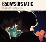 65daysofstatic - We Were Exploding Anyway  (CD)