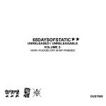 65daysofstatic - Unreleased/Unreleasable Volume 2: 'How I Fucked Off All My Friends' (CD ;imited Edition)