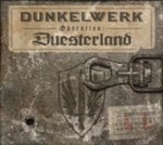 Dunkelwerk - Operation: Duesterland (Limited 2CD Box Set)