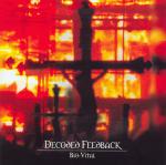 Decoded Feedback - Bio-Vital (CD)