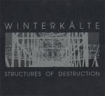 Winterkälte - Structures Of Destruction  (CD)