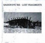Raison d'etre  - Lost Fragments 