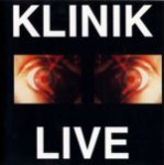 The Klinik - Live (CD)
