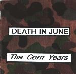 Death In June - The Corn Years (Remastered) (2LP Vinyl)