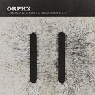 Orphx - The Sonic Groove Releases pt.2 (CD)