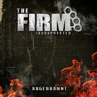The Firm Incorporated - Abgebrannt (MCD)