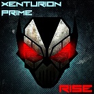 Xenturion Prime - Rise
