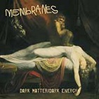 The Membranes - Dark Matter/Dark Energy (CD)