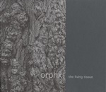 Orphx - The Living Tissue  (CD)