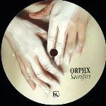 Orphx - Sacrifice  (EP, Vinyl)