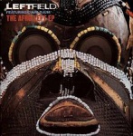 Leftfield - Afro-Left (MCD)