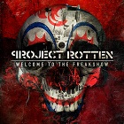 Project Rotten - Welcome to the Freakshow (MCD)