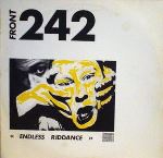 Front 242 - Endless Riddance  (Vinyl 12 EP Limited Edition)