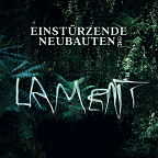 Einstürzende Neubauten - Lament (CD)