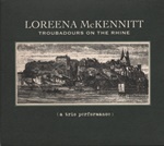 Loreena McKennit - Troubadours On The Rhine  (CD, Album )