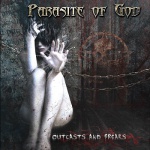Parasite Of God - Outcasts and Freaks (CD)