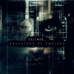 Cellmod - Graveyard of Empires (CD)