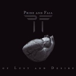 Pride and Fall - Of Lust And Desire  (CD)
