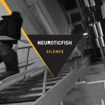 Neuroticfish - Silence (EP)