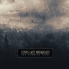 Cities Last Broadcast - The Humming Tapes (CD)