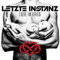 Letzte Instanz - Liebe im Krieg (CD)