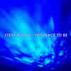 Steve Roach - This Place to Be  (CD)