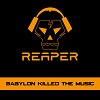 Reaper - Babylon Killed The Music (CD)