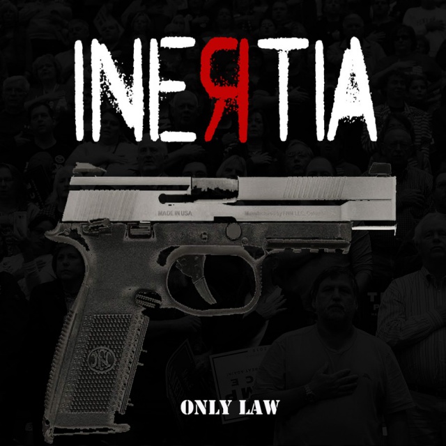 Inertia - Only Law