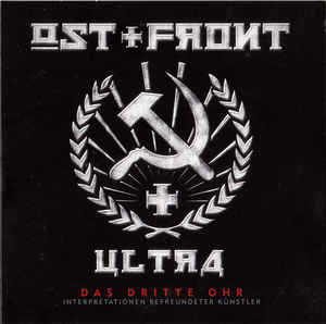 Ost+Front - Das Dritte Ohr - Interpretationen Befreundeter Künstler  (CD)