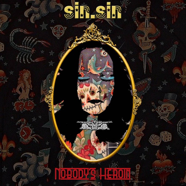 Sin.Sin - Nobody’s Heroine (CD)