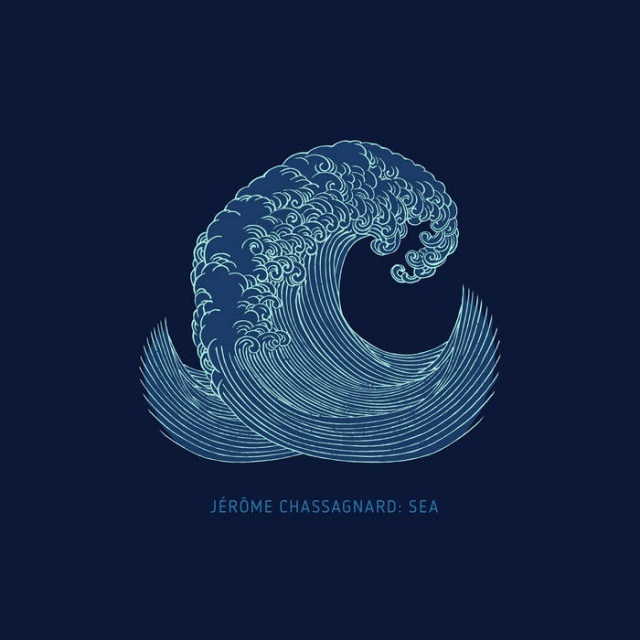 Jérôme Chassagnard - Sea (EP)