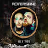 Rotersand - Hey You (CD)