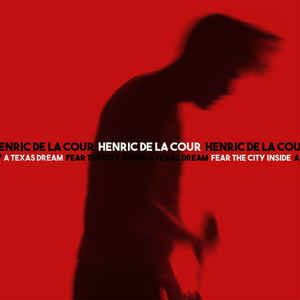 Henric De La Cour - A Texas Dream / Fear The City Inside (''7)