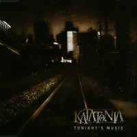 Katatonia - Tonight's Music