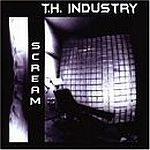 T.H. Industry – Scream