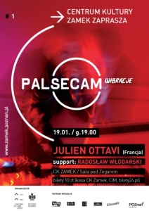 Wibracje Palsecam #1: Julien Ottavi + Radosław Włodarski