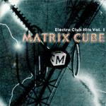 Various Artists - Matrix Cube Electro Club Hits 1 (CD)