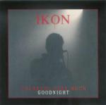 Ikon - Thank You Very Much, Goodnight [Australian Import] (CD)