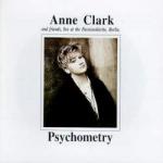 Anne Clark - Psychometry: Anne Clark And Friends Live