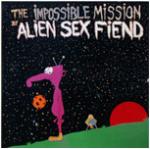 Alien Sex Fiend - The Impossible Mission (MCD)