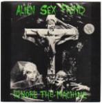 Alien Sex Fiend - Ignore The Machine  (CDS)