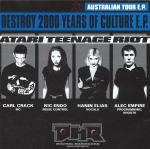 Atari Teenage Riot - Destroy 2000 Years Of Culture  - Australian Tour