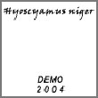 Hyoscyamus niger - Demo 2004